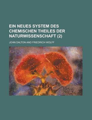 Book cover for Ein Neues System Des Chemischen Theiles Der Naturwissenschaft (2)