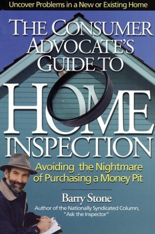 Cover of Consumer Advocate's Guide to Home Inspection