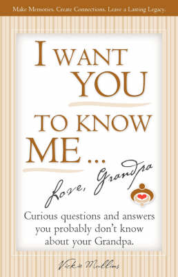 Book cover for I Want You to Know Me ... Love, Grandpa