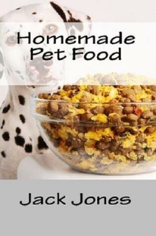 Cover of Homemade Pet Food