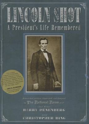 Book cover for Lincoln Shot: A President's Life Remembered