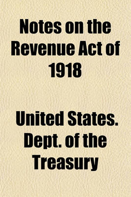 Book cover for Notes on the Revenue Act of 1918