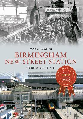 Cover of Birmingham New Street Station Through Time