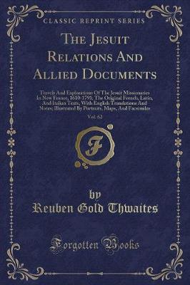 Book cover for The Jesuit Relations and Allied Documents, Vol. 62