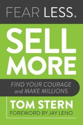 Cover of Fear Less, Sell More