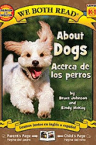 Cover of About Dogs/Acerca de Los Perros