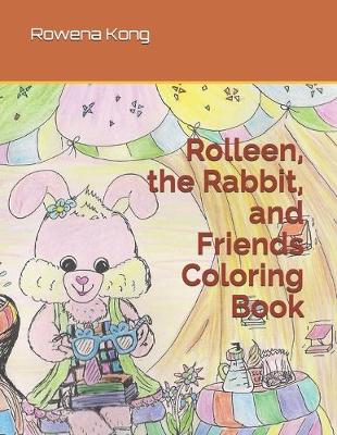 Book cover for Rolleen, the Rabbit, and Friends Coloring Book