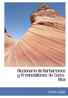 Book cover for Diccionario de Barbarismos y Provincialismos de Costa-Rica