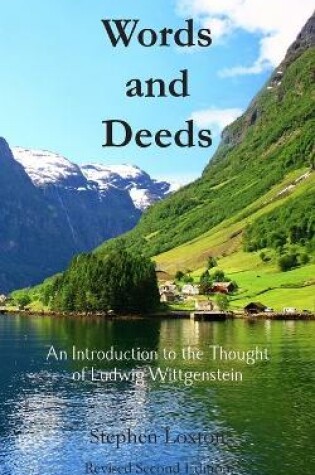 Cover of Words and Deeds: An Introduction to the Thought of Ludwig Wittgenstein