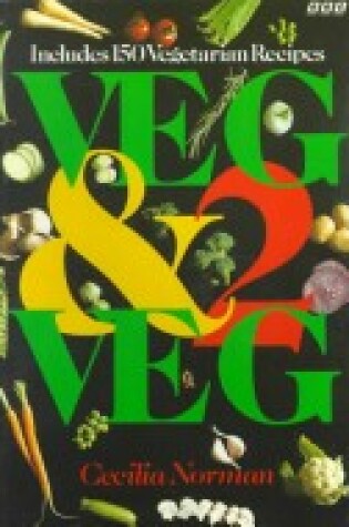 Cover of Veg and 2 Veg