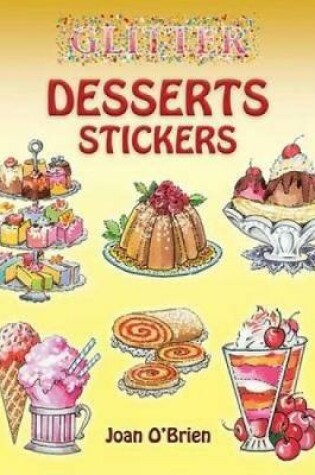 Cover of Glitter Desserts Stickers