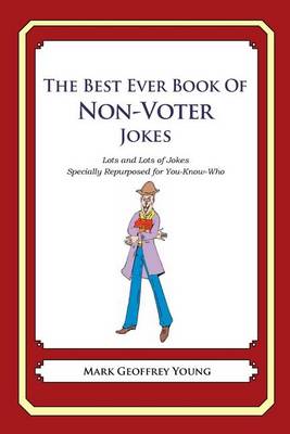 Book cover for The Best Ever Book of Non-Voter Jokes