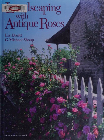Book cover for Landscaping with Antique Roses
