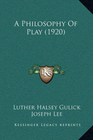 Cover of A Philosophy of Play (1920)