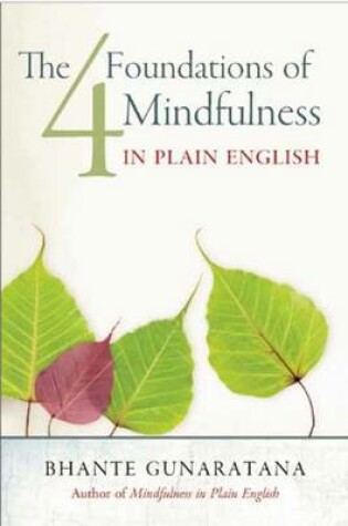 Cover of The Four Foundations of Mindfulness in Plain English