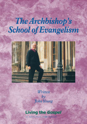 Book cover for The Archbishop's School of Evangelism