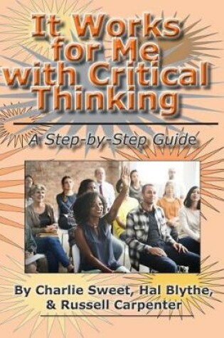 Cover of It Works for Me with Critical Thinking