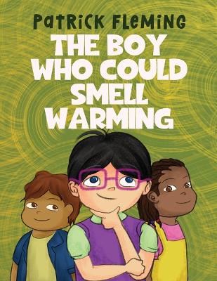 Book cover for The Boy Who Could Smell Warming