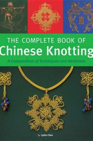 Cover of Complete Book of Chinese Knotting