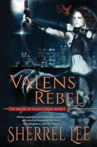 Cover of Valens Rebel, Book 5