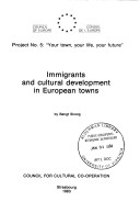 Book cover for Immigrants and cultural development in European towns