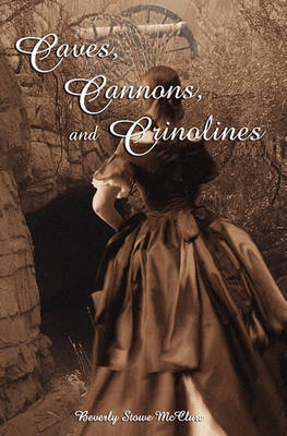 Book cover for Caves, Cannons and Crinolines
