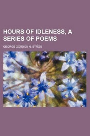 Cover of Hours of Idleness, a Series of Poems