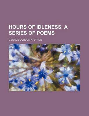 Book cover for Hours of Idleness, a Series of Poems