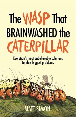 Book cover for The Wasp That Brainwashed the Caterpillar