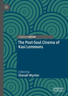 Cover of The Post-Soul Cinema of Kasi Lemmons