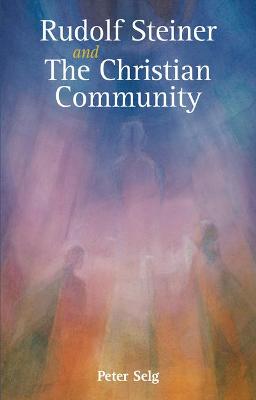 Book cover for Rudolf Steiner and The Christian Community