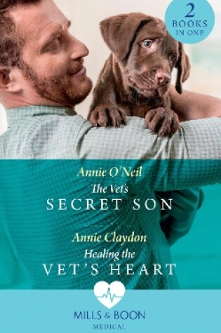 Cover of The Vet's Secret Son / Healing The Vet's Heart