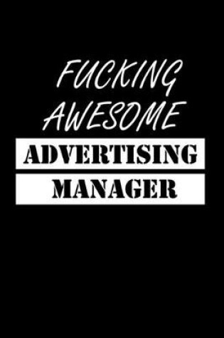 Cover of Fucking Awesome Advertising Manager
