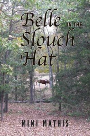 Cover of Belle in the Slouch Hat
