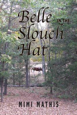 Book cover for Belle in the Slouch Hat