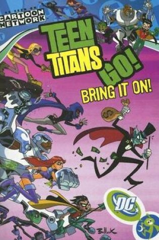 Cover of Teen Titans Go Vol 3 Bring it on