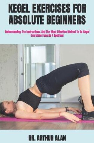 Cover of Kegel Exercises for Absolute Beginners