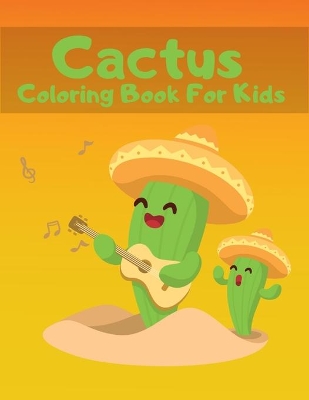 Book cover for Cactus Coloring Book For Kids