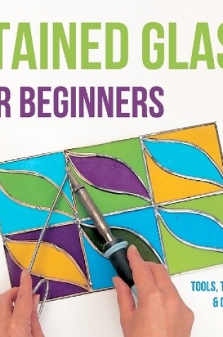 Cover of Stained Glass for Beginners