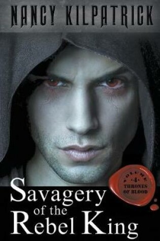 Cover of Savagery of the Rebel King
