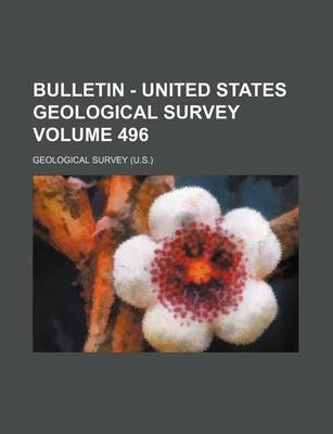 Book cover for Bulletin - United States Geological Survey Volume 496