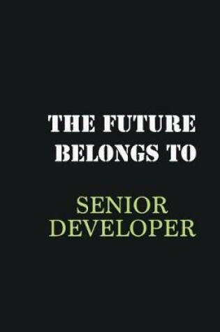 Cover of The Future belongs to Senior developer