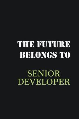 Book cover for The Future belongs to Senior developer