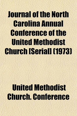 Book cover for Journal of the North Carolina Annual Conference of the United Methodist Church [Serial] (1973)