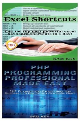 Book cover for Excel Shortcuts & PHP Programming Professional Made Easy