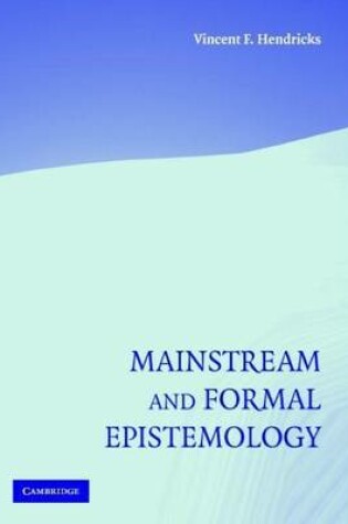 Cover of Mainstream and Formal Epistemology