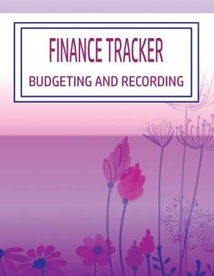 Book cover for Finance Tracker Budgeting and Recording