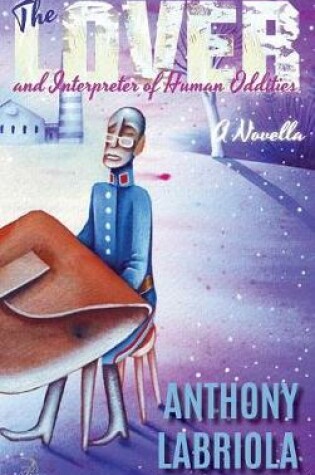 Cover of The Lover and Interpreter of Human Oddities