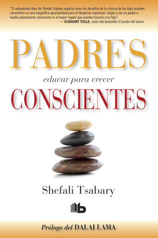 Cover of Padres conscientes / The Conscious Parent. Transforming Ourselves, Empowering Our Children