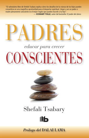 Book cover for Padres conscientes / The Conscious Parent. Transforming Ourselves, Empowering Our Children